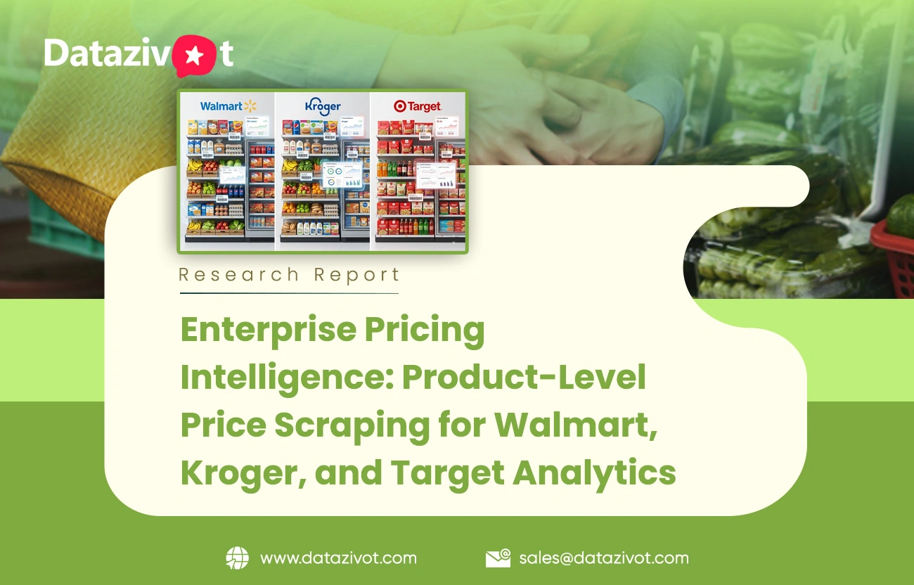 Enterprise Pricing Intelligence: Product-Level Price Scraping for Walmart, Kroger, and Target Analytics 